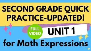 Math Expressions 2nd Grade Unit 1 Quick Practices- UPDATED FULL VIDEO