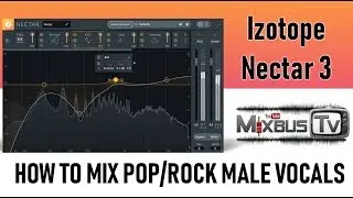 How to Mix Male Pop Rock Vocals With Izotope Nectar 3 quick & easy - Unbiased Review Demo