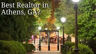 Best Realtor in Athens GA | What to look for in a Great Real Estate Agent | Athens GA Realtor