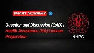 Question & Discussion (QAD) | Health Assistant (HA) License Preparation Class | Smart Academy | NHPC