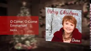 O Come O Come Emmanuel - DANA