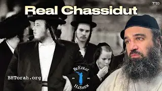 What Is Real Chassidus?