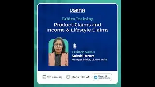 Ethics Training:  Product Claims & Income & Lifestyle Claims - By Sakshi Arora