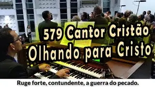 (579 Cantor Crist&atilde;o) OLHANDO PARA CRISTO - PIBCORD -  com Letra