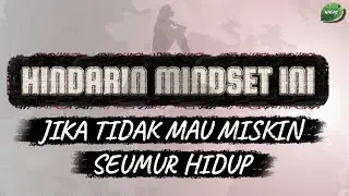 Kamu Harus Melakukan Ini | Jika Tidak Ingin Hidup Miskin”