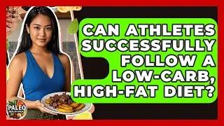 Can Athletes Successfully Follow a Low-Carb, High-Fat Diet? | Paleo Health Hacks