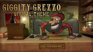 Giggity Grezzo Official Theme