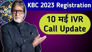 KBC 10 May IVR Call Update