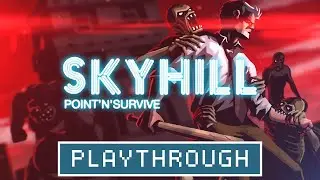 SKYHILL Playthrough (All Endings) | No Commentary