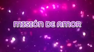 MISIÓN DE AMOR-CANTO DORCAS