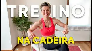 Treino Completo para Mulheres - Live da Cadeira