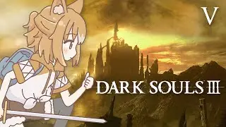 Koragi Plays Dark Souls III (part 5) [1/16/2026]
