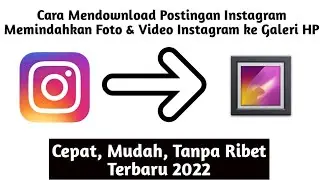 Cara menyimpan postingan Foto dan Video Instagram ke galeri HP Terbaru || Anak Aba