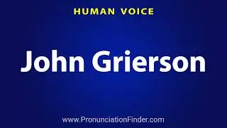 How To Pronounce John Grierson