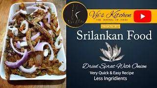 Vji's Kitchen I SRILANKAN FOOD I DRIED  SPRATS FISH WITH ONION I Recipe No : 001