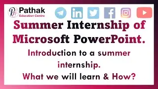 Microsoft PowerPoint Internship || Ms. PowerPoint by PEC || Summer Internship of Ms. PowerPoint