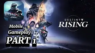 Destiny Rising Mobile &ndash; Gameplay Walkthrough Part 1 (New Global Release!)