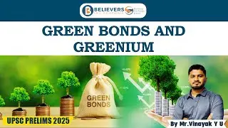 Green Bonds and Greenium| UPSC CSE 2025 | Believers IAS Academy #currentaffairs  #news