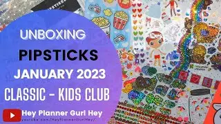 💜 PIPSTICKS - CLASSIC KIDS CLUB PACK - JANUARY 2023 - UNBOXING