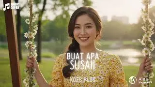 🎶 Buat Apa Susah – Koes Plus | Cover by Alea Nayandara🎶