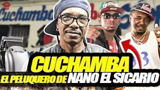 HISTORIA DE CUCHAMBA -EL PELUQUERO MAS FAMOSO Y RESPETADO POR LOS TIGUERES