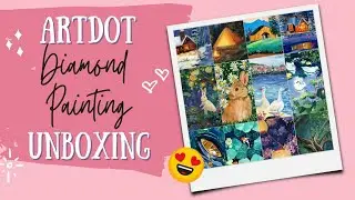 NEW!! Unboxing ARTDOT's New Diamond Painting Kit #artdot #diamondpainting