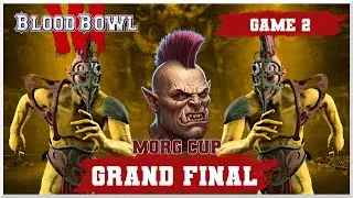 Blood Bowl 3 - Morg Cup '25 - Grand Final - Jimmy Fantastic vs. Nyaga - Game 2