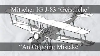 Trashtalk on Flying Circus: Mitscher IG J-83 &lsquo;Geistliche&rsquo;