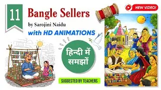 💅Bangle Sellers || Poem Time | Dav Class 8 English Literature Chapter 11 Hindi Explanation Animation