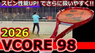 [Improved spin performance!!] 2026 VCORE 98 [Racket review]