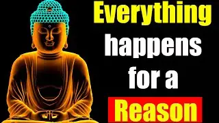 Everything Happens for a Reason | Buddhist Wisdom Explained