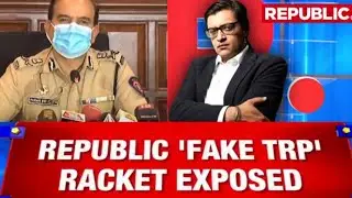 FAKE TRP RACKET KA MUMBAI POLICE NE KIYA BHANDA PHOD.. REPUBLIC TV KA NAAM AAYA SAMNE...