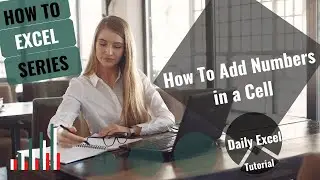 Excel How to Add Numbers in a Cell (Tips)