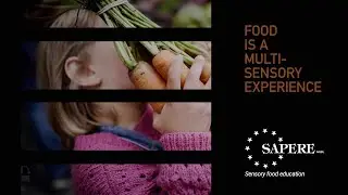 Sapere &ndash; sensory food education Episode 2. Food is a multi-sensory experience