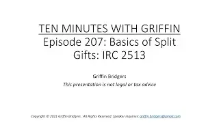 Ten Minutes with Griffin, Episode 207:  Basics of Split Gifts: IRC 2513