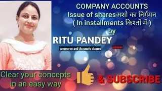 V41 Class 12 Accountancy - Company accounts Issue of shares (in installments)