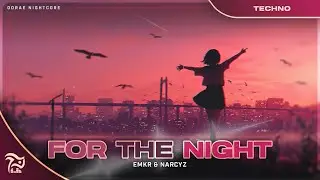 Nightcore - For The Night [EMKR & NARCYZ]