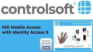 How to setup HID Mobile Access with Identity Access Software (Controlsoft)