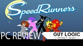Speedrunners - Logic Review