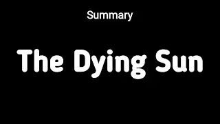 The Dying Sun Summary | Sir James Jeans | Easy Notes English FA FSc ICS