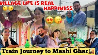 Village Life is REAL Happiness 🌾❤️ | Train Journey to Masi Ghar 🚆 | Funniest Family Vlog 😂