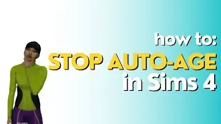 The Sims 4 How to stop aging up. EASY TUTORIAL for PlayStation!