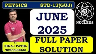 STD-12 (GUJ) BOARD PHYSICS JUNE-2025 FULL PAPER SOLUTION