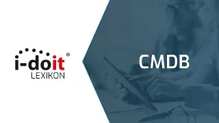 CMDB - Die Configuration Management Database