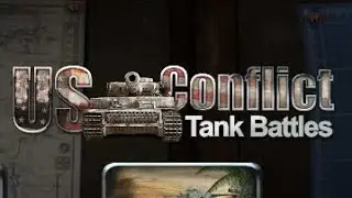 Осматриваем отличную игру - US Conflict Tank Battles. (Отличная военная стратегия).