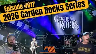 Episode #617 - Is the 2026 Garden Rocks Series Worth It? Mike Weighs In
