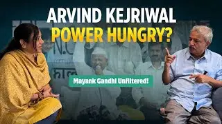 Kejriwal Will Return &ndash; But Has Lost Credibility | Mayank Gandhi Unfiltered