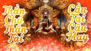 Thần Chú Thần Tài HẾT NỢ HẾT LO HẾT KHỔ - CUỘC SỐNG AN VUI HẠNH PHÚC 004 Jambhala Mantra
