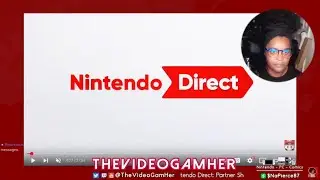 Nintendo Direct Partner Showcase Thoughts ft. @knigma87