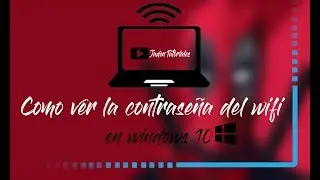 Como ver la Contraseña de mi wifi en Windows_10